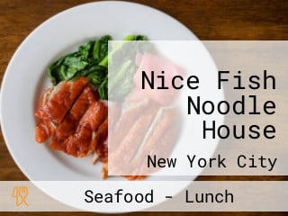 Nice Fish Noodle House