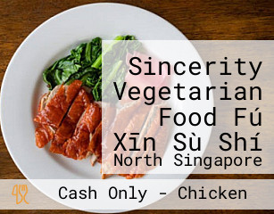 Sincerity Vegetarian Food Fú Xīn Sù Shí