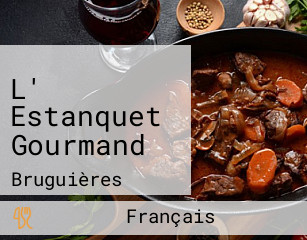 L' Estanquet Gourmand