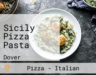 Sicily Pizza Pasta