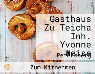 Gasthaus Zu Teicha Inh. Yvonne Weise