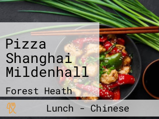 Pizza Shanghai Mildenhall