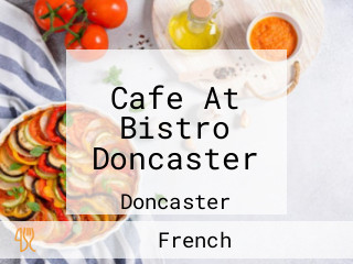 Cafe At Bistro Doncaster