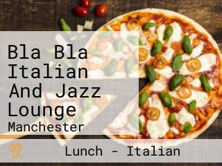 Bla Bla Italian And Jazz Lounge