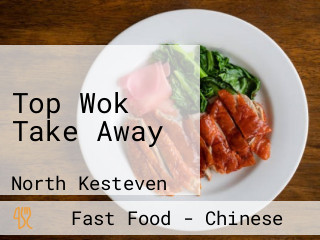 Top Wok Take Away
