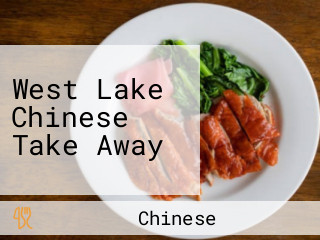 West Lake Chinese Take Away