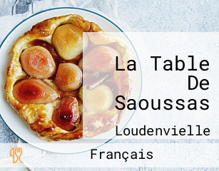 La Table De Saoussas
