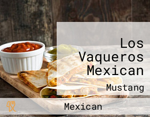 Los Vaqueros Mexican