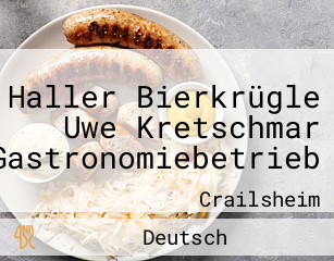 Haller Bierkrügle Uwe Kretschmar Gastronomiebetrieb
