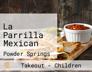 La Parrilla Mexican