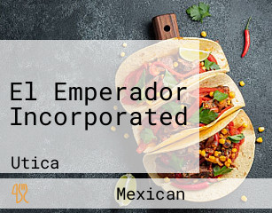 El Emperador Incorporated