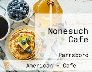 Nonesuch Cafe