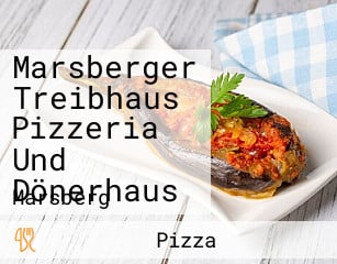 Marsberger Treibhaus Pizzeria Und Dönerhaus