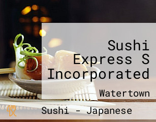 Sushi Express S Incorporated