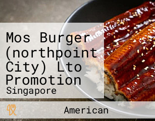 Mos Burger (northpoint City) Lto Promotion