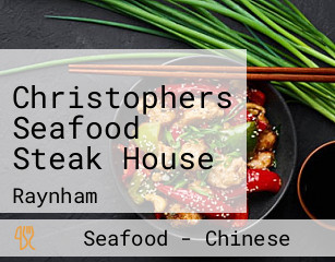Christophers Seafood Steak House