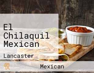El Chilaquil Mexican