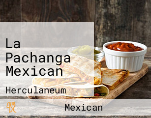 La Pachanga Mexican