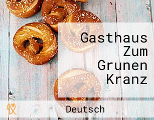 Gasthaus Zum Grunen Kranz