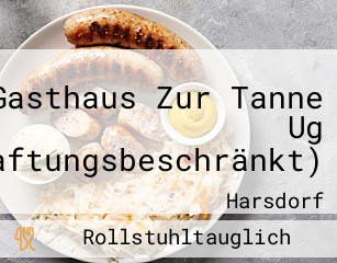 Gasthaus Zur Tanne Ug (haftungsbeschränkt)