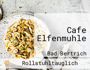 Cafe Elfenmuhle