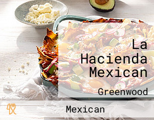 La Hacienda Mexican