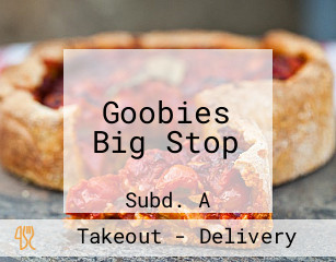 Goobies Big Stop