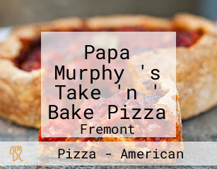 Papa Murphy 's Take 'n ' Bake Pizza