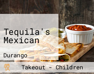 Tequila's Mexican