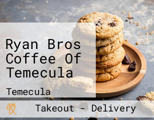 Ryan Bros Coffee Of Temecula