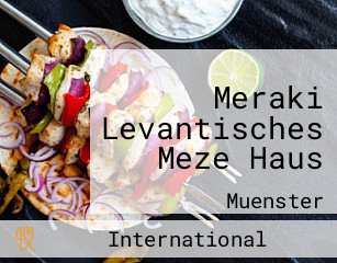 Meraki Levantisches Meze Haus