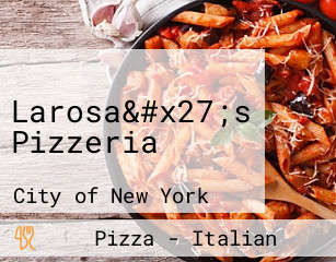 Larosa&#x27;s Pizzeria