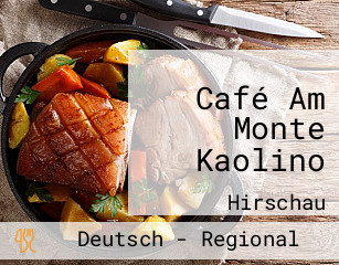 Café Am Monte Kaolino