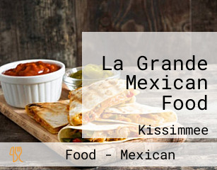 La Grande Mexican Food