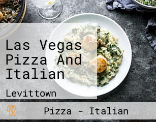 Las Vegas Pizza And Italian