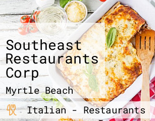 Southeast Restaurants Corp