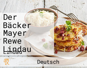 Der Bäcker Mayer Rewe Lindau