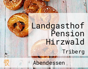 Landgasthof Pension Hirzwald