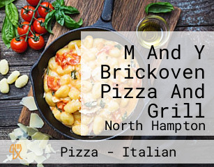 M And Y Brickoven Pizza And Grill