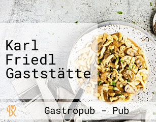 Karl Friedl Gaststätte