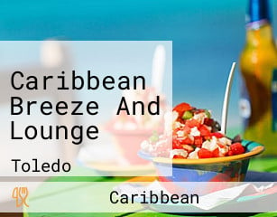 Caribbean Breeze And Lounge