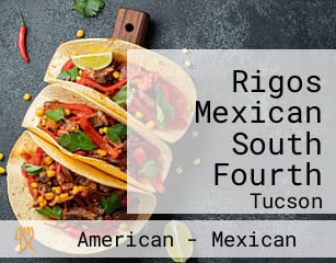 Rigos Mexican South Fourth