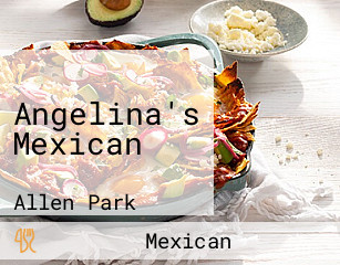 Angelina's Mexican