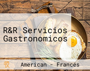 R&R Servicios Gastronomicos