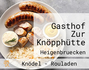Gasthof Zur Knöpphütte