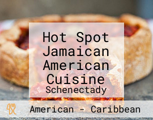 Hot Spot Jamaican American Cuisine