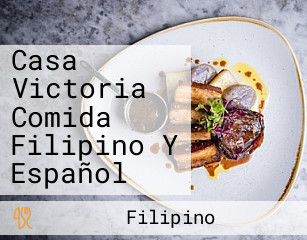 Casa Victoria Comida Filipino Y Español