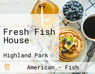 Fresh Fish House