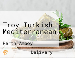 Troy Turkish Mediterranean