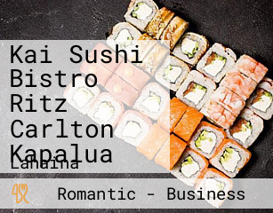 Kai Sushi Bistro Ritz Carlton Kapalua